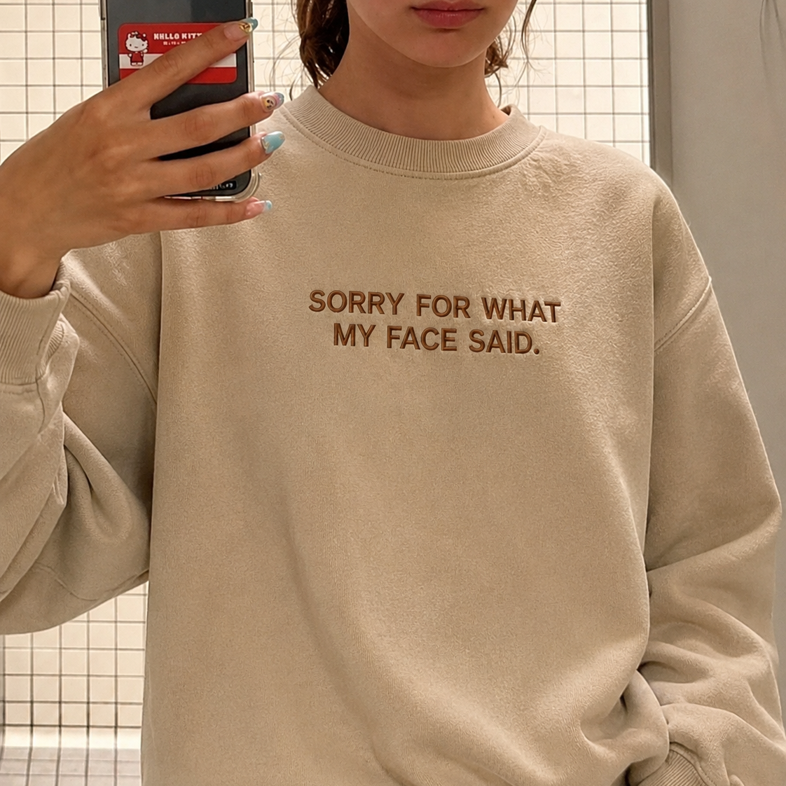 Sorry For What My Face Said Embroidered Sweatshirt