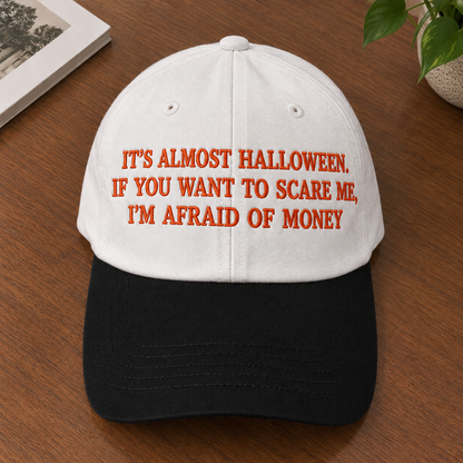 It’s Almost Halloween Embroidered Baseball Hat