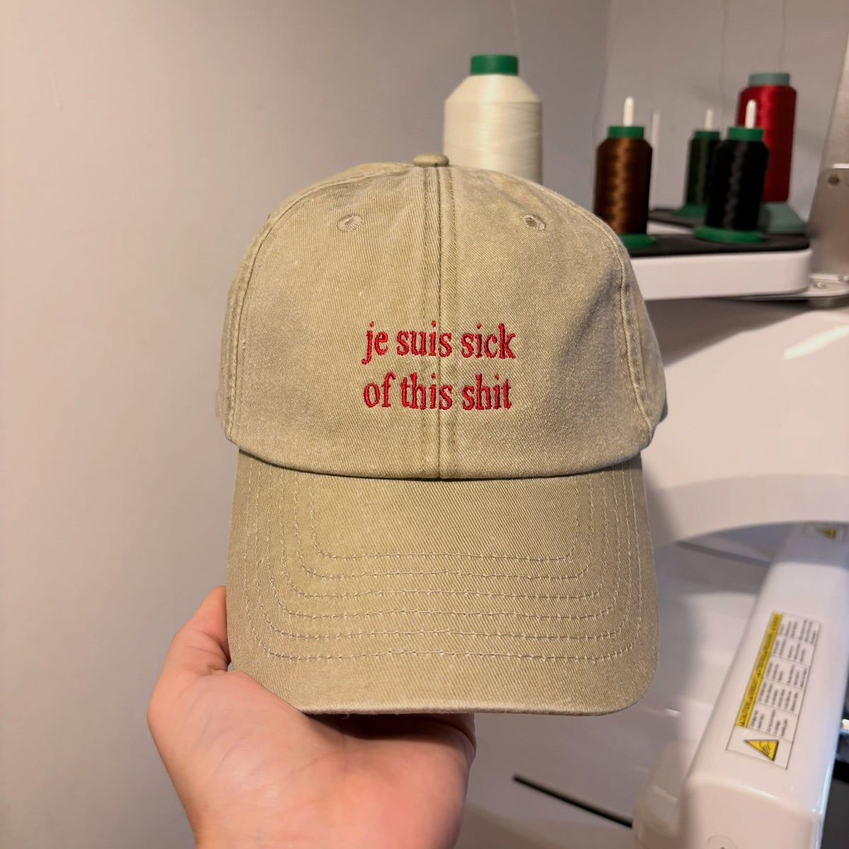 Je Suis Sick Of This Shit Embroidered Washed Cap