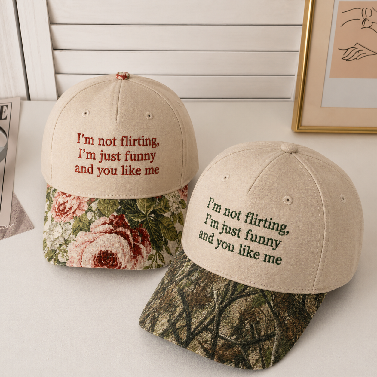 I'm Not Flirting Just Funny And You Like Me Embroidered Floral Hat