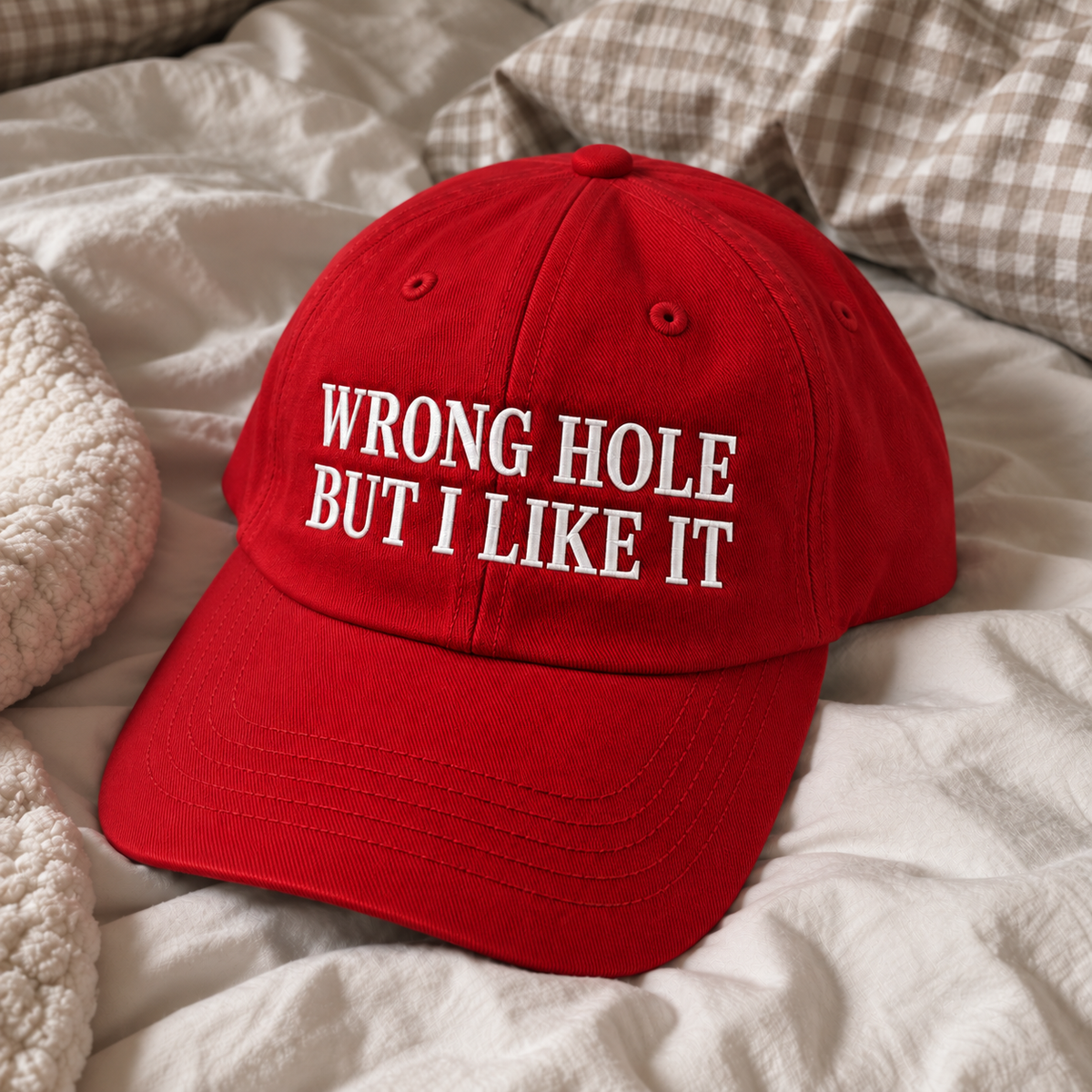 Wrong Hole But I Like It Embroidered Baseball Hat